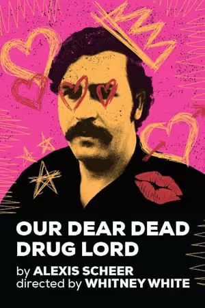 Our Dear Dead Drug Lord poster
