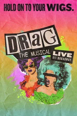 Drag: The Musical poster