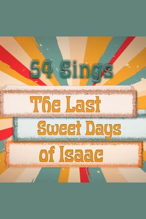 The Last Sweet Days of Isaac poster