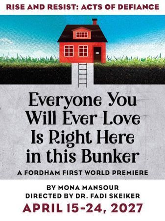 Everyone You Will Ever Love Is Right Here in this Bunker poster