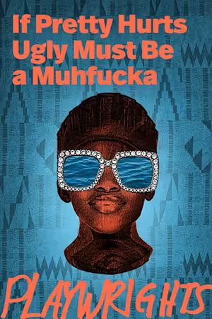 If Pretty Hurts Ugly Must Be a Muhfucka poster