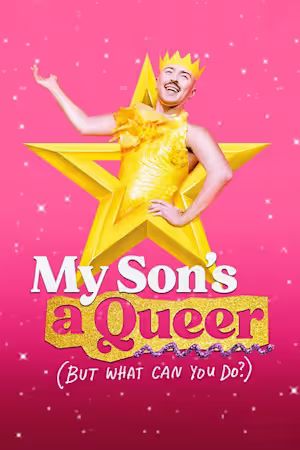 My Son's A Queer (But what can you do?) poster