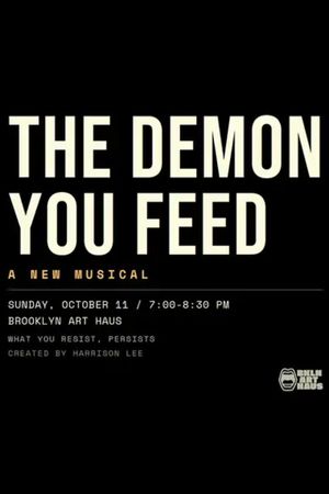 The Demon You Feed poster