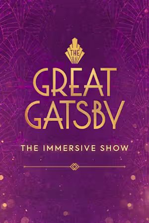 The Great Gatsby: The Immersive Show poster