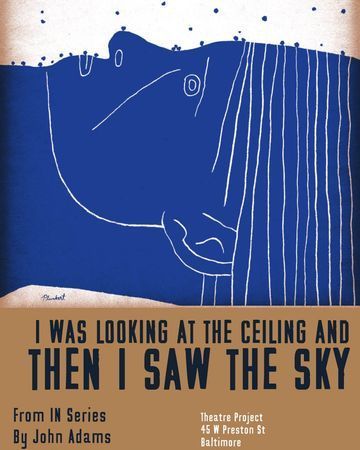 I Was Looking at the Ceiling and Then I Saw the Sky poster