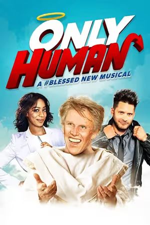 Only Human: A #Blessed New Musical poster