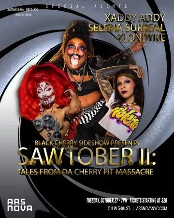 Black Cherry Sideshow presents SAWTOBER II: Tales from Da Cherry Pit Massacre poster
