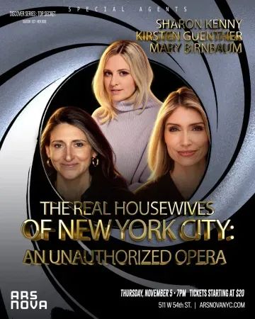 The Real Housewives of New York City: An Unauthorized Opera poster