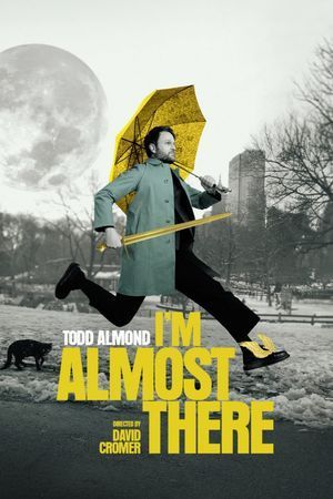I'm Almost There poster