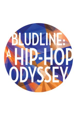 BLUDLINE: A Hip-Hop Odyssey poster