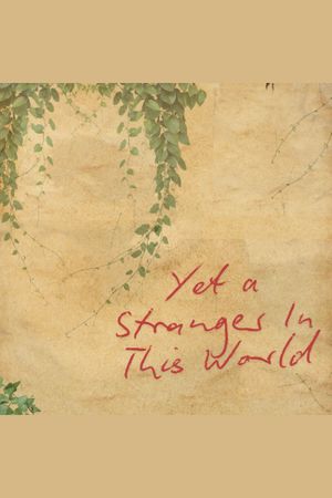 Yet a Stranger in This World poster