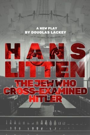 Hans Litten: The Jew Who Cross-Examined Hitler poster