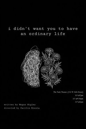 i didn't want you to have an ordinary life poster