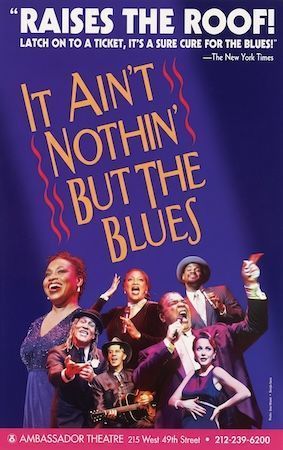 It Ain't Nothin' But the Blues poster