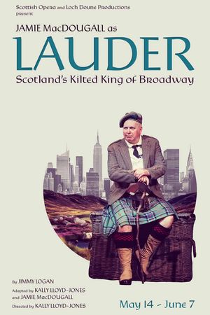 Lauder: Scotland's Kilted King of Broadway poster