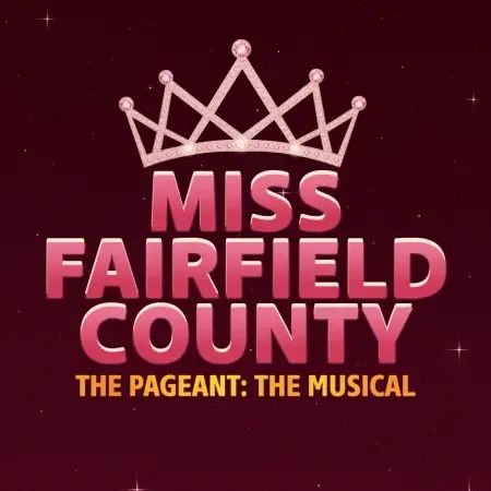Miss Fairfield County: The Pageant: The Musical poster