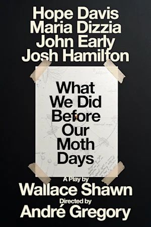 What We Did Before Our Moth Days