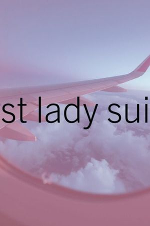 First Lady Suite poster