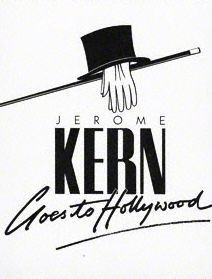 Jerome Kern Goes to Hollywood poster