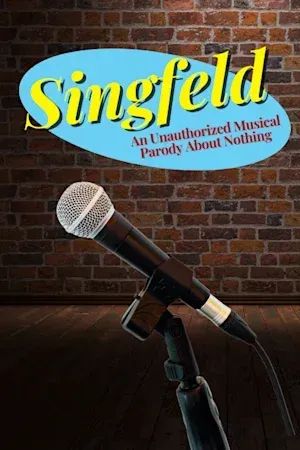 Singfeld! A Musical About Nothing! poster