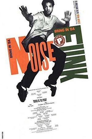 Bring in 'Da Noise, Bring in 'Da Funk poster