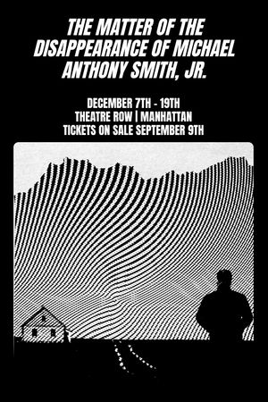 The Matter of the Disappearance of Michael Anthony Smith, Jr. poster