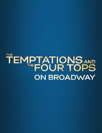 The Temptations and The Four Tops On Broadway poster