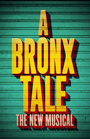 A Bronx Tale The Musical poster