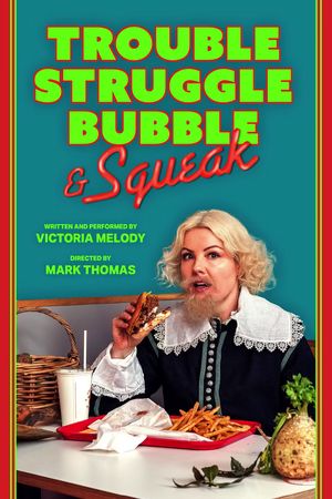 Trouble, Struggle, Bubble and Squeak poster