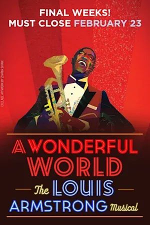 A Wonderful World: The Louis Armstrong Musical poster