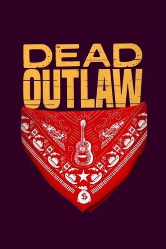 Dead Outlaw poster