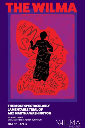 The Most Spectacularly Lamentable Trial of Miz Martha Washington poster
