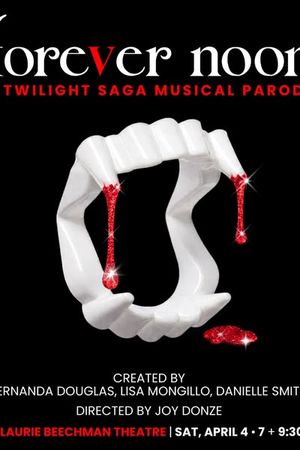 Forever Noon: A Twilight Saga Musical Parody poster