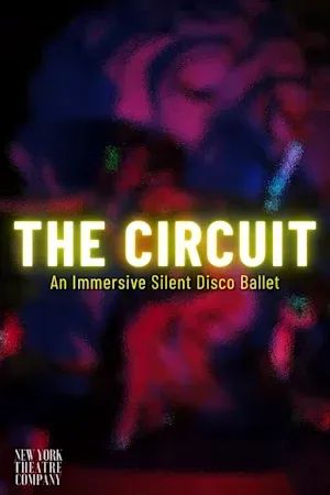 The Circuit: An Immersive Silent Disco Ballet poster