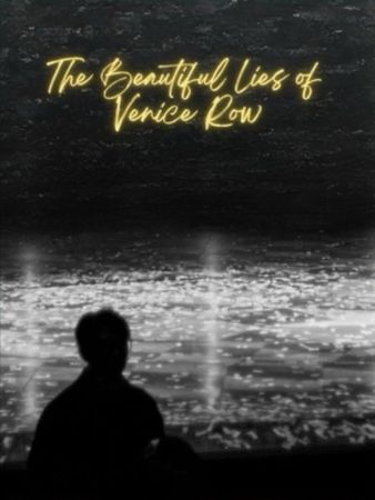 The Beautiful Lies of Venice Row