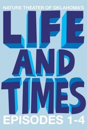 Life and Times: Episodes 1-4