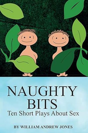 Naughty Bits: Ten Short Plays About Sex poster