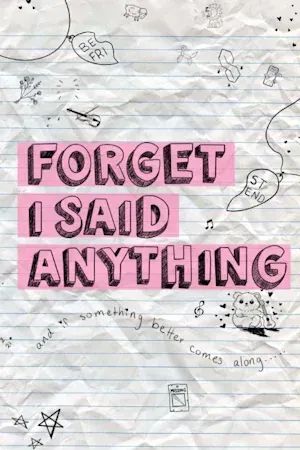 Forget I Said Anything poster