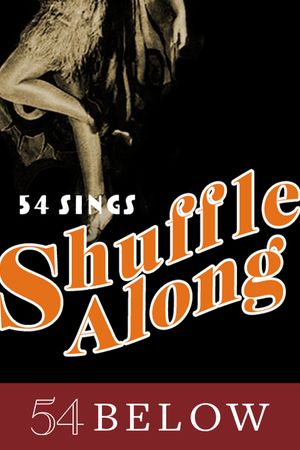 Shuffle Along, Or The Making of the Musical Sensation of 1921 and All That Followed poster