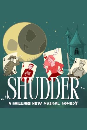 Shudder: A Chilling New Musical Comedy poster