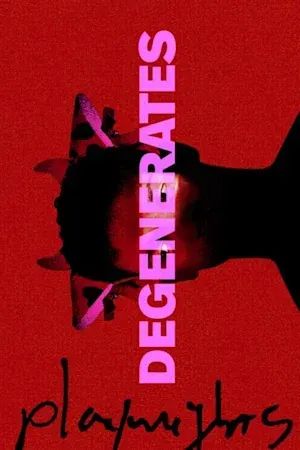 Degenerates poster