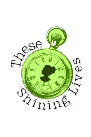 These Shining Lives poster
