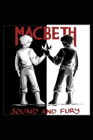 Macbeth: Sound and Fury poster