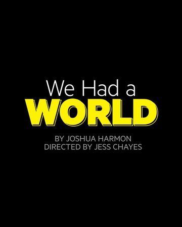 We Had a World poster