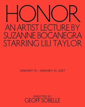 Honor, An Artist Lecture by Suzanne Bocanegra Starring Lili Taylor poster