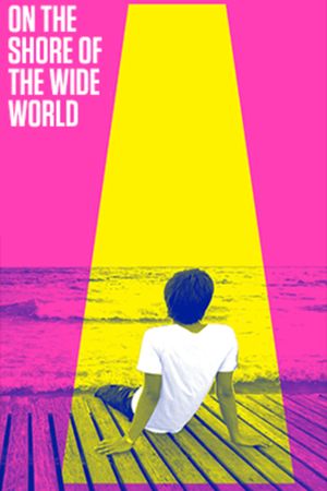 On the Shore of the Wide World poster