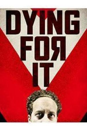 Dying for It poster