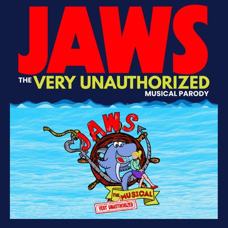 JAWS: The Very Unauthorized Musical Parody poster