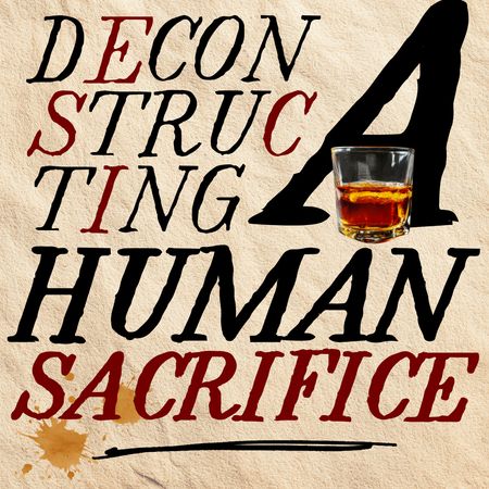 Deconstructing a Human Sacrifice poster