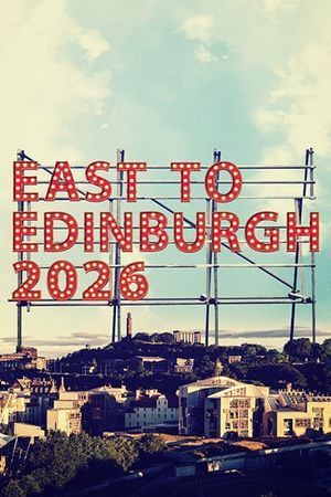East to Edinburgh 2026